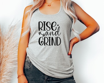 Rise and Grind Racerback Tank Top | Motivational Workout Shirt | Cute Fitness Apparel | Women's Gym Wear | Gift for Fitness Lovers