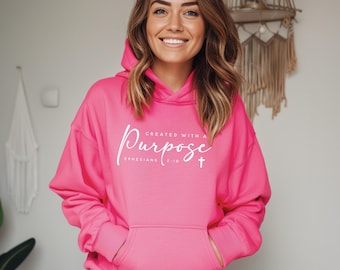Created With A Purpose Christian Sweatshirt | Christian Hoodie | Ephesians Bible Verse Hooded Sweatshirt | Christian Shirt
