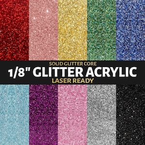 1/8" Glitter Acrylic Sheet, Glowforge Ready Plexiglass, Laser Acrylic, Glitter Sparkle Colored Acrylic, 3mm, 12" x 19"
