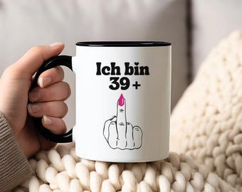 Birthday gift for her – funny mug for her 40th birthday | “I’m 39+”, cheeky gift idea for women, original gift for women