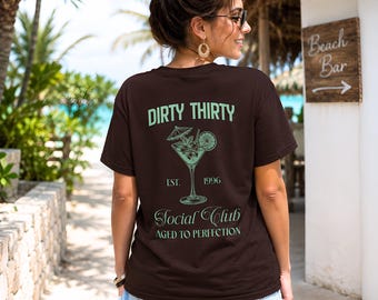 Personalized Vintage T-Shirt for Women, Cocktail Shirt with Name, Gift Idea for Girlfriend, Sister, Cousin, Dirty Thirty 30