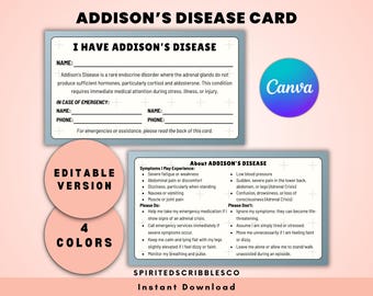 May include: A printable Addison's Disease card with the text "I Have Addison's Disease." The card includes space for name and emergency contact information. The design features a light pink background with a Canva logo.