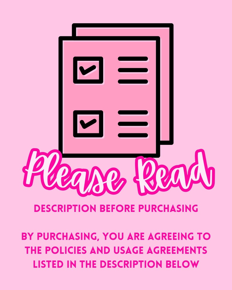 May include: Pink graphic with a checklist icon and the text "Please Read" in a pink cursive font. The text below reads "Description Before Purchasing. By purchasing, you are agreeing to the policies and usage agreements listed in the description below."