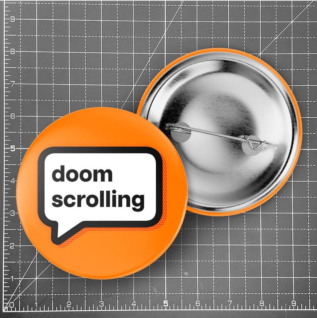 Scrolling Message Pin Doom Scrolling Round Pin/magnet, Funny Pin Gift - Etsy