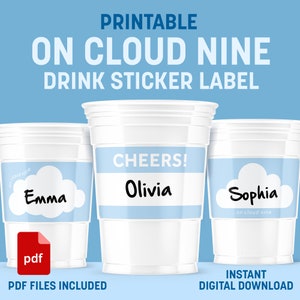 May include: Printable drink sticker labels with a cloud design and the text "On Cloud Nine". The labels feature the names "Emma", "Olivia", and "Sophia" with the text "Cheers!" on the middle label. The labels are designed to be printed on PDF files.