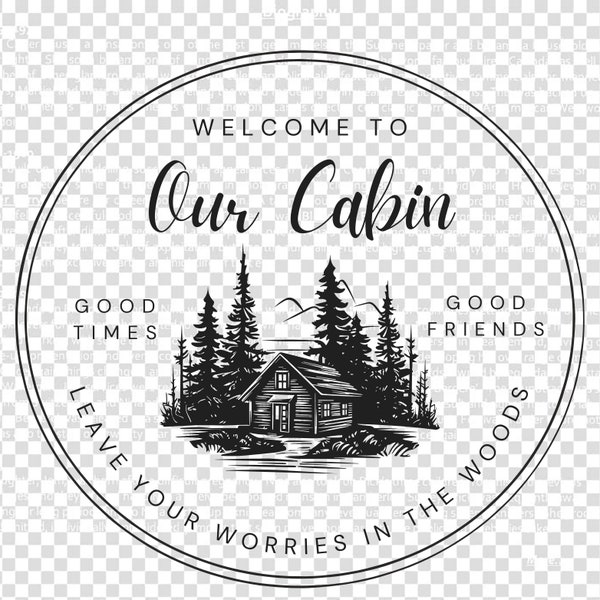 Welcome to Our Cabin SVG File