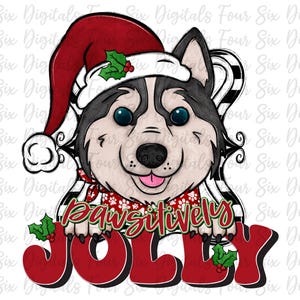 Pawsitively Jolly Siberian Husky png, Christmas Dog Sublimation, Christmas png, Siberian Husky png, Santa Husky, DTF Design