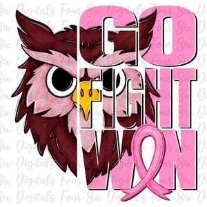 Go Fight Win Owls png, Breast Cancer Awareness, Owls Mascot, Pink Out, DTF, Sublimation, Owl Pride Pink Out Mascot, Pink Ribbon, Maroon Owl