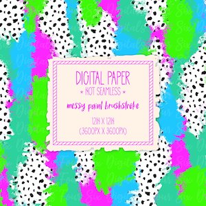 May include: Digital paper with a colorful, abstract design. The background features bold brushstrokes in neon green, blue, and pink, with black and white polka dots. The text in the center reads "DIGITAL PAPER * NOT SEAMLESS * messy paint brushstroke 12IN X 12IN (3600PX X 3600PX)".
