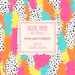May include: Digital paper with a messy paint brushstroke pattern in yellow, orange, pink, and blue colors on a white background with black polka dots. The text "DIGITAL PAPER * NOT SEAMLESS * messy paint brushstroke 12IN X 12IN (3600PX X 3600PX)" is in a pink box.