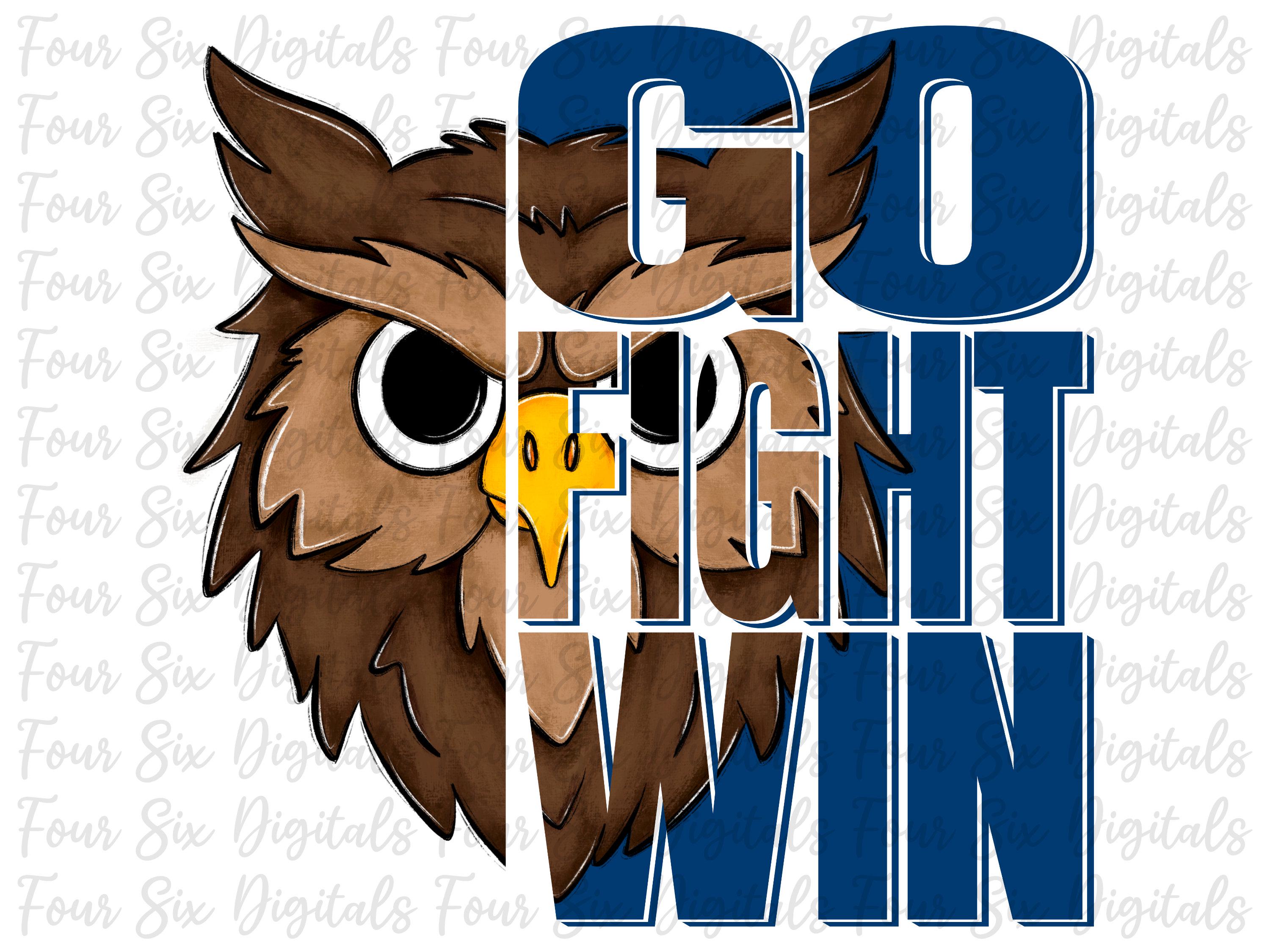 Go Fight Win Owls png, Owls png, School Spirit, Owls Mascot, Digital Design, DTF, Sports Sublimation
