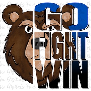 Go Fight Win Bears png, Bear png, School Spirit, Bear Mascot, Digital Design, DTF, Sports Sublimation, Bear Pride, Blue Bears