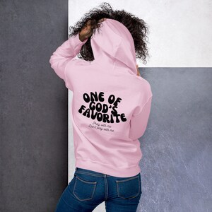 One Of God's Favorite Unisex Hoodie, god's favorite hoodie, christian sweatshirt, faith shirt, faith over fear,bible verse hoodie, aesthetic