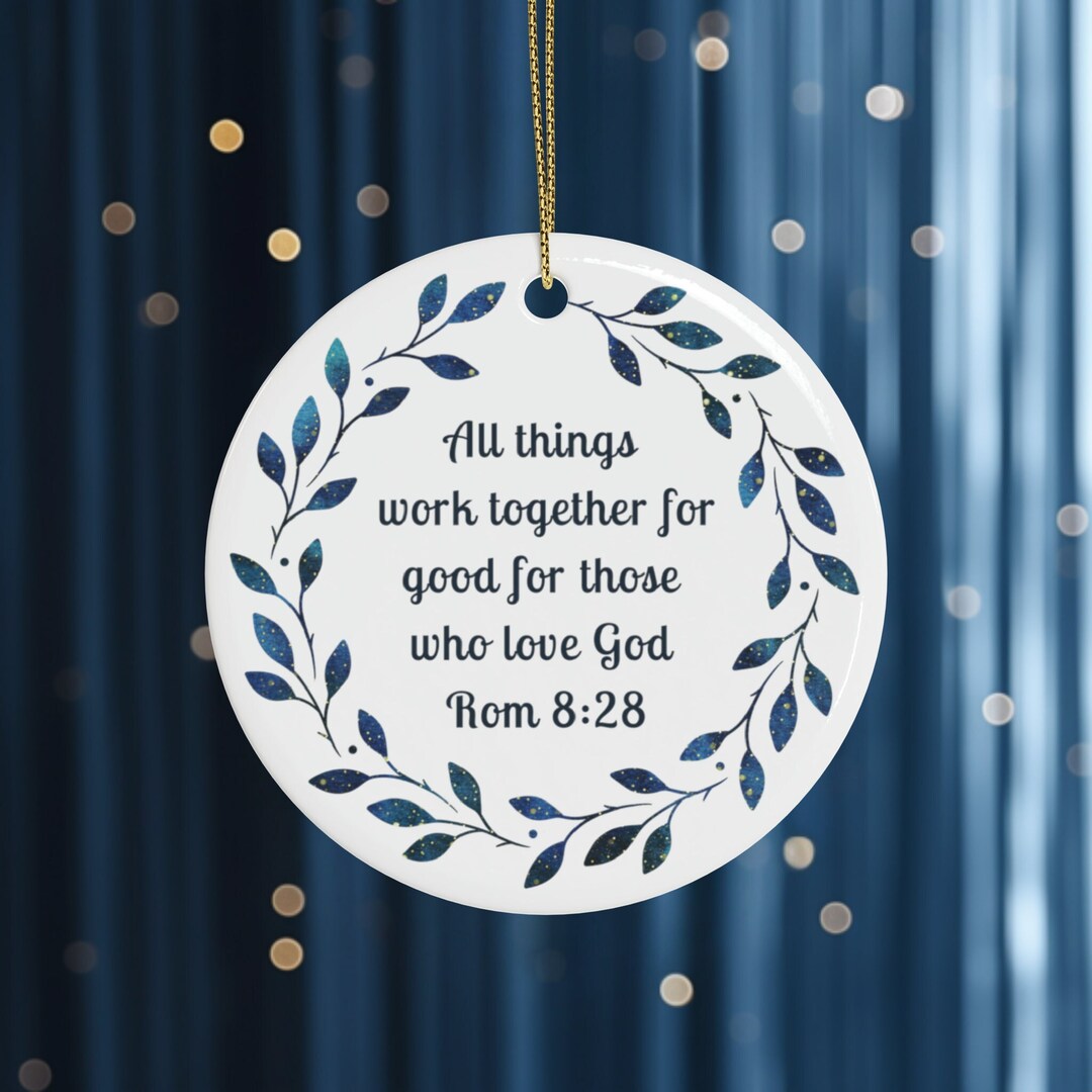 Romans 828, Bible Christmas Ornament, Bible Verse Ornament, Blessed