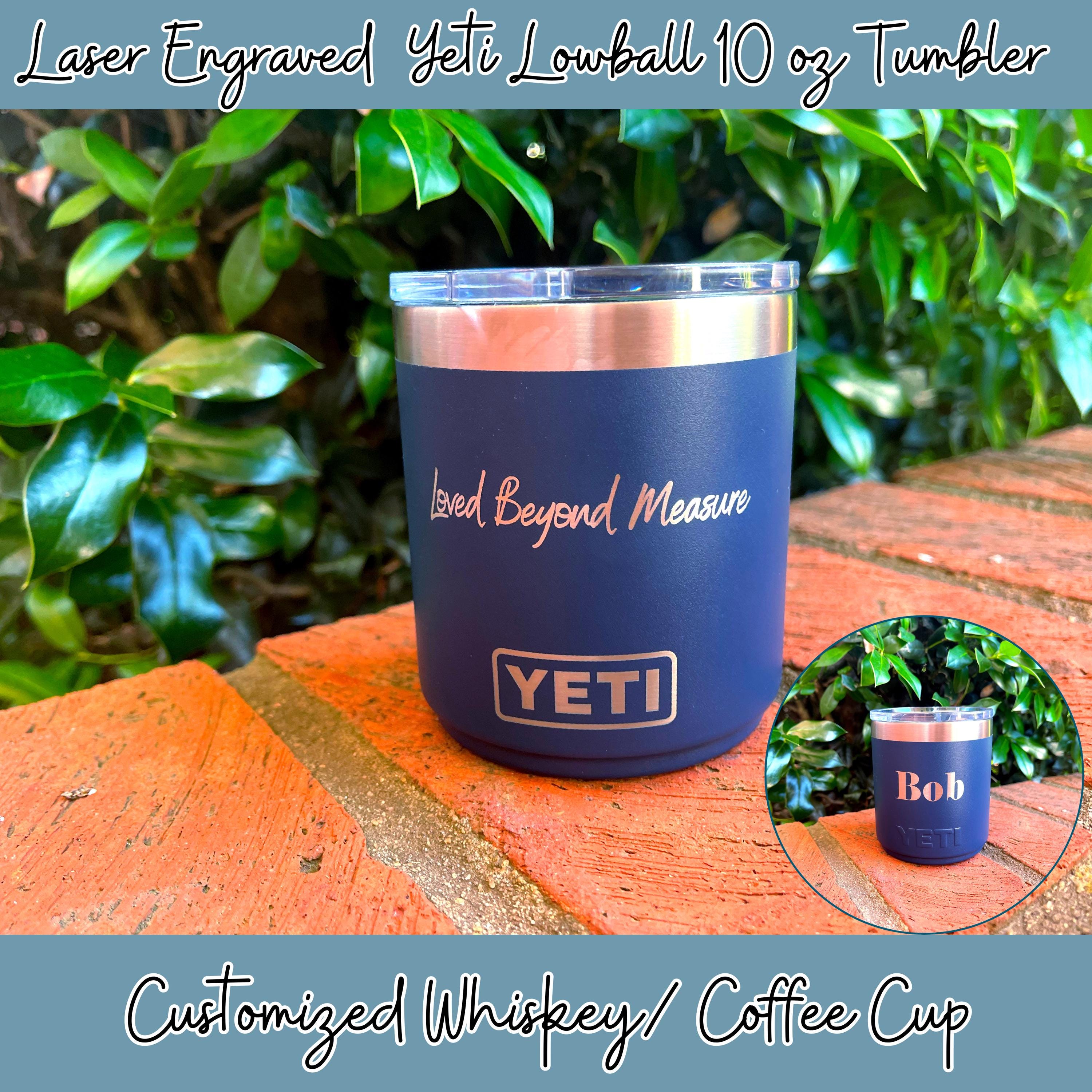 Custom Laser Engraved YETI 10 Oz Lowball Tumbler: Personalized