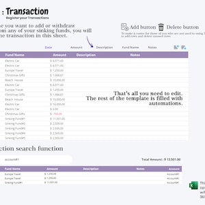 May include: A screenshot of a spreadsheet template for tracking transactions. The template includes columns for date, fund name, amount, description, and notes. The template is designed to help users track their finances and manage their sinking funds. The text "That's all you need to edit. The rest of the template is filled with automations." is displayed below the spreadsheet.