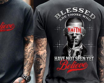 Blessed Are Those Who Cannot See, Yet Believe Christian PNG | John 20:29 Bible Verse Design | Blindfold Faith Christian Sublimation | Faith
