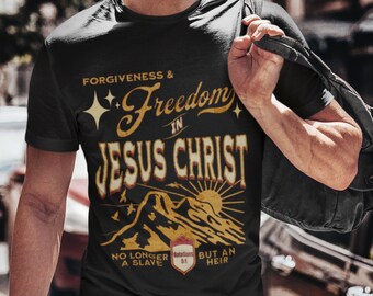 Freedom in Jesus T-Shirt: Christian Apparel, Galatians 5 Bible Verse