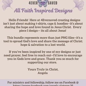 May include: A digital graphic with a butterfly and the text "4EVER SAVED" above the text "All Faith Inspired Designs". The text below describes a bundle of digital designs that are faith-inspired and can be used to create t-shirts, caps, and hoodies. The text also includes a website address for the creator's Facebook page.
