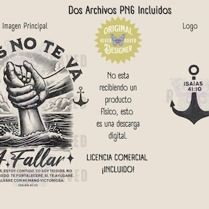 May include: Black and white digital art featuring a hand reaching out of the water, with the words "DIOS NO TE VA A FALLAR" above. Includes an anchor graphic and text from Isaiah 41:10. Also includes a logo and text "Dos Archivos PNG Incluidos".