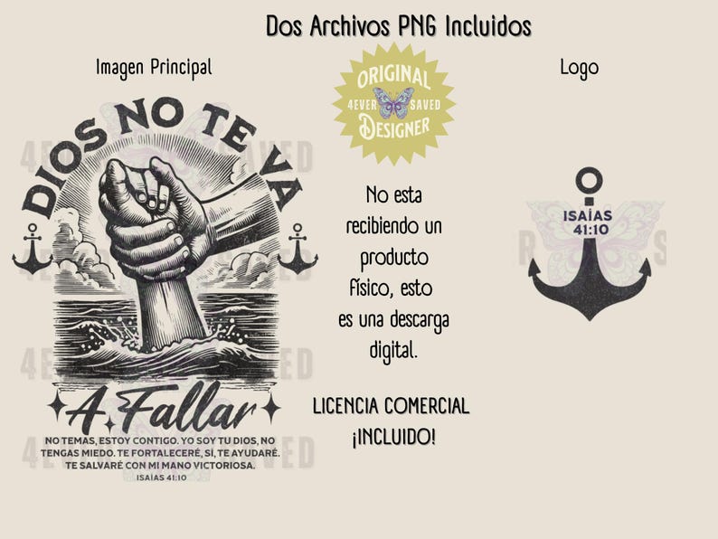 May include: Black and white digital art featuring a hand reaching out of the water, with the words "DIOS NO TE VA A FALLAR" above. Includes an anchor graphic and text from Isaiah 41:10. Also includes a logo and text "Dos Archivos PNG Incluidos".
