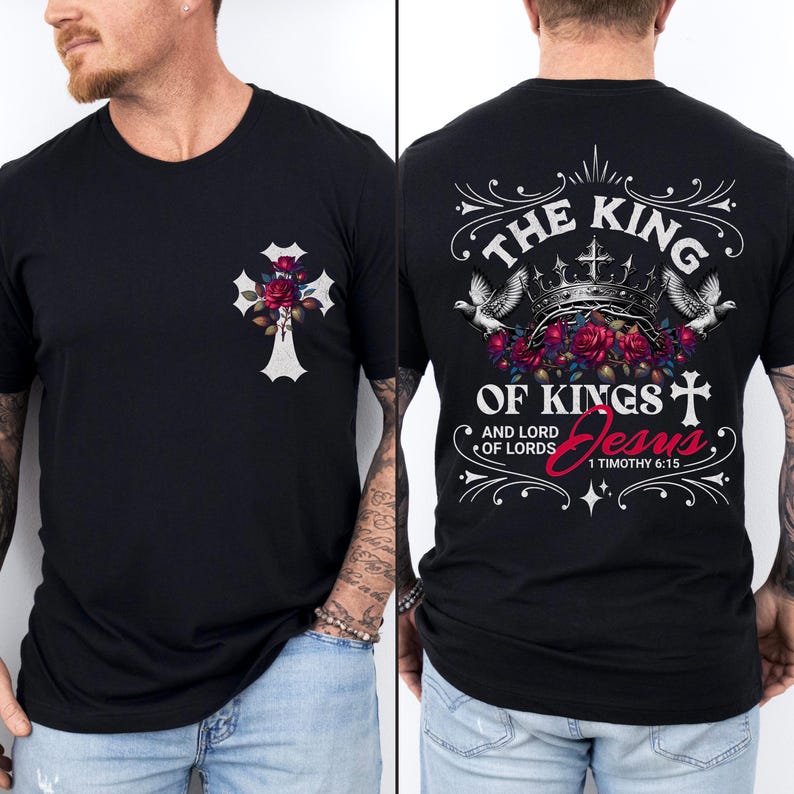 May include: Black t-shirt with a white cross and red roses on the left side. The back of the shirt has a white graphic with the text "The King of Kings and Lord of Lords Jesus 1 Timothy 6:15".