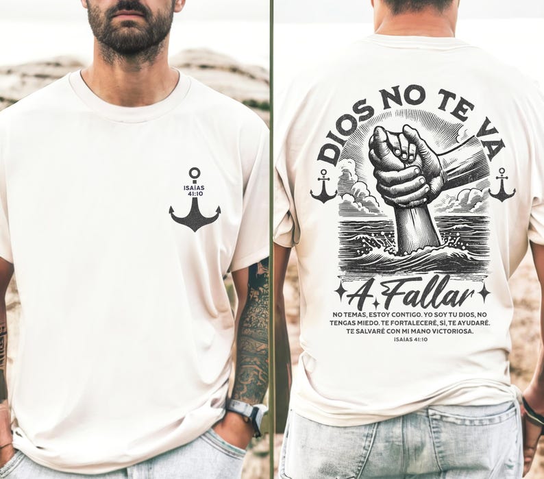 May include: Cream-colored t-shirt with a black anchor graphic and the text "ISAIAS 41:10" on the front. The back features a graphic of a hand emerging from water, with text in Spanish: "DIOS NO TE VA A Fallar" and "ISAIAS 41:10".