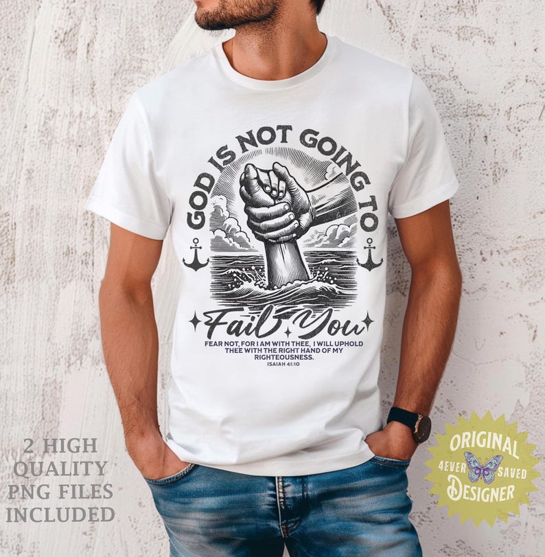 Op de afbeelding: Wit T-shirt met een zwart-wit grafisch ontwerp van een hand die zich uitstrekt om een ​​andere hand te helpen. De grafiek is omgeven door een cirkel met de tekst "God zal je niet in de steek laten". De tekst "Vrees niet, want Ik ben met u, Ik zal u met de rechterhand van mijn gerechtigheid ondersteunen. Jesaja 41:10" is onder de grafiek gedrukt.
