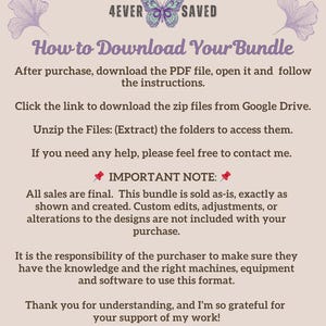 May include: A text-based image with instructions on how to download a digital product bundle. The text includes the words "4EVER SAVED", "How to Download Your Bundle", "IMPORTANT NOTE", and "All sales are final".