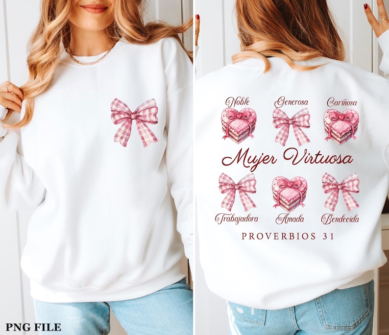 May include: White sweatshirt with a pink and white bow on the front and a pink and white heart design on the back. The back design includes the text "Mujer Virtuosa" and "PROVERBIOS 31".