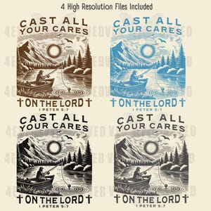 May include: Four high-resolution digital files featuring a vintage-style illustration of a fisherman in a boat on a lake, with mountains and trees in the background. The text reads "Cast All Your Cares On The Lord, I Peter 5:7."