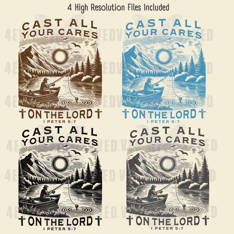 May include: Four high-resolution digital files featuring a vintage-style illustration of a fisherman in a boat on a lake, with mountains and trees in the background. The text reads "Cast All Your Cares On The Lord, I Peter 5:7."