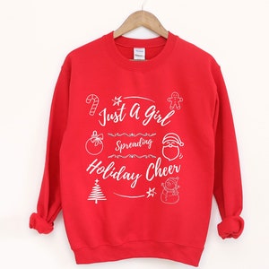 Just a Girl Spreading Holiday Cheer, Winter Sweatshirt, Christmas Sweatshirt, Holiday Sweatshirt, Holiday, Holiday, Winter