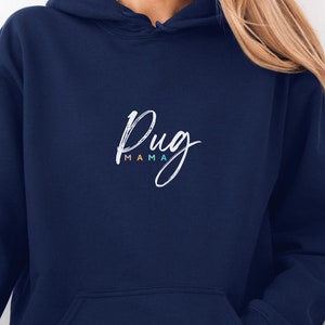 Pug Mama Hoodie, Dog Mom Sweatshirt, Pet Lover Gift, Cozy Pullover, Pug Pride Hoodie, Dog Owner Gift, Dog Sweatshirt, Pet Parent Hoodie