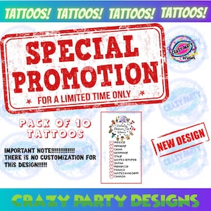 May include: A promotional image for temporary tattoos. The design features a large red stamp that says "SPECIAL PROMOTION" and "FOR A LIMITED TIME ONLY." It also includes a list of countries and the text "PACK OF 10 TATTOOS."