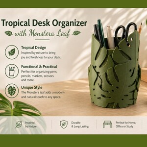 May include: Green tropical desk organizer with a Monstera leaf design. The organizer holds pens, pencils, and scissors. The text on the image says "Tropical Desk Organizer with Monstera Leaf".