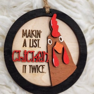 Chicken Christmas ornament, Funny Christmas ornament, Making a list chicken it twice, Chicken ornament for Christmas