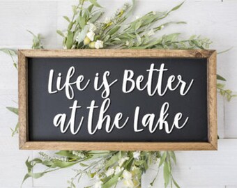 Life is Better at the Lake Sign