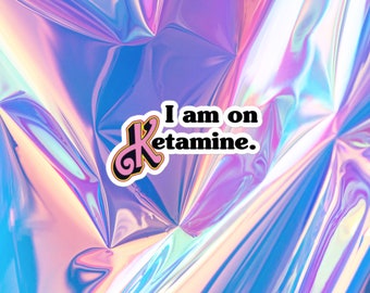 Estoy tomando ketamina Pegatina