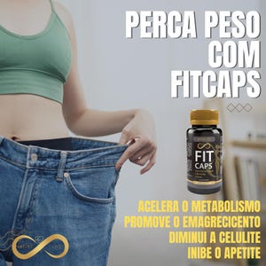 Puede incluir: Imagen de una persona con top verde y vaqueros azules, sosteniendo la cintura de los vaqueros. Se ve un frasco de "FIT CAPS". El texto de la imagen incluye "PERCA PESO COM FITCAPS" y otro texto en portugués.