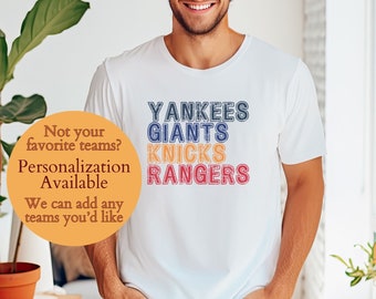 New York Sports Shirt NY Sports Tshirt New York Teams t shirt NY Teams Tee Yankees Tee Giants Shirt Knicks Shirt Rangers Tee NY Sports Fan