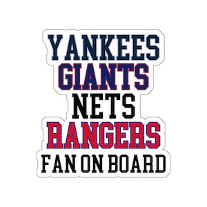 Yankees Giants Nets Rangers Fan on Board White Background Sticker, 6" x 6", Customize with your Favorite Teams, New York Four Sport Fan Gift