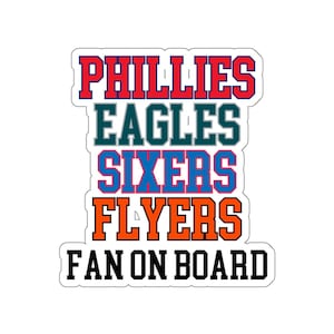 Phillies Eagles Sixers Flyers Fan an Bord weißer Hintergrund Aufkleber, 6 &quot;x 6&quot;, Fertigen Sie mit Ihren Lieblingsteams, Philly Vier Sport Fan Geschenk