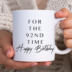 Tasse 92.Geburtstag, Geschenk 92.Geburtstag, Geschenk 92.Geburtstag, 92.Geburtstag, 92.Geburtstag, Geschenke für ältere Menschen