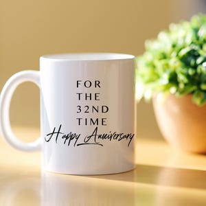 32nd Anniversary Mug: Gift for Parents, 32 Years Married