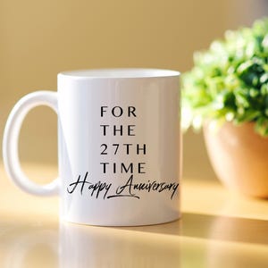 27th Anniversary mug, 27th Anniversary Gift, 27 Anniversary, 27th Wedding Anniversary, 27 Year Anniversary Funny Gift, Gift For Him Or Her