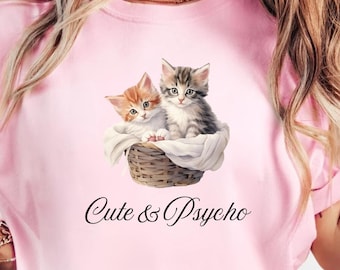 Camiseta de gatinho fofo e psicopata, camiseta de amante de gatinhos, camiseta engraçada de gato, camiseta fofa de presente, presente para ela, camiseta feminina de gato, camiseta fofa de gatinho