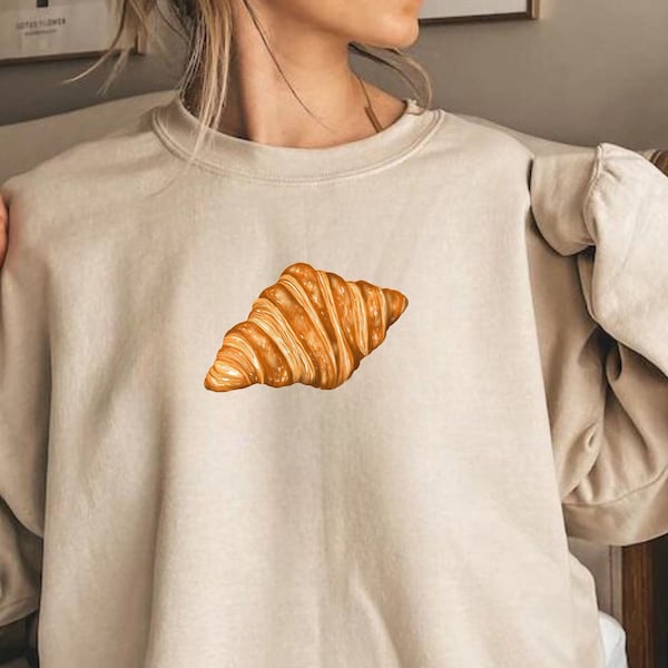 Croissant Sweatshirt, Croissant Liebhaber Sweatshirt, lustige Sweatshirt Geschenk, süße Crewneck, Geschenk für Feinschmecker, süße Sweatshirt, Croissant Pullover