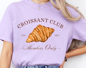 Croissant Club Comfort Colors Camisa, Camisa Croissant, Regalo amante de croissant, Regalo de croissant, Regalo de panadero, Camisa foodie, Regalo amante de la pastelería