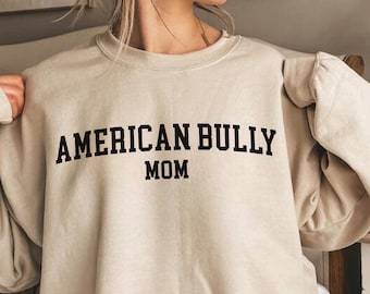 Felpa American Bully Mom, Felpa American Bully, Felpa Bully Mom, Girocollo Bully Mom, Regalo American Bully, Maglietta Dog Mom